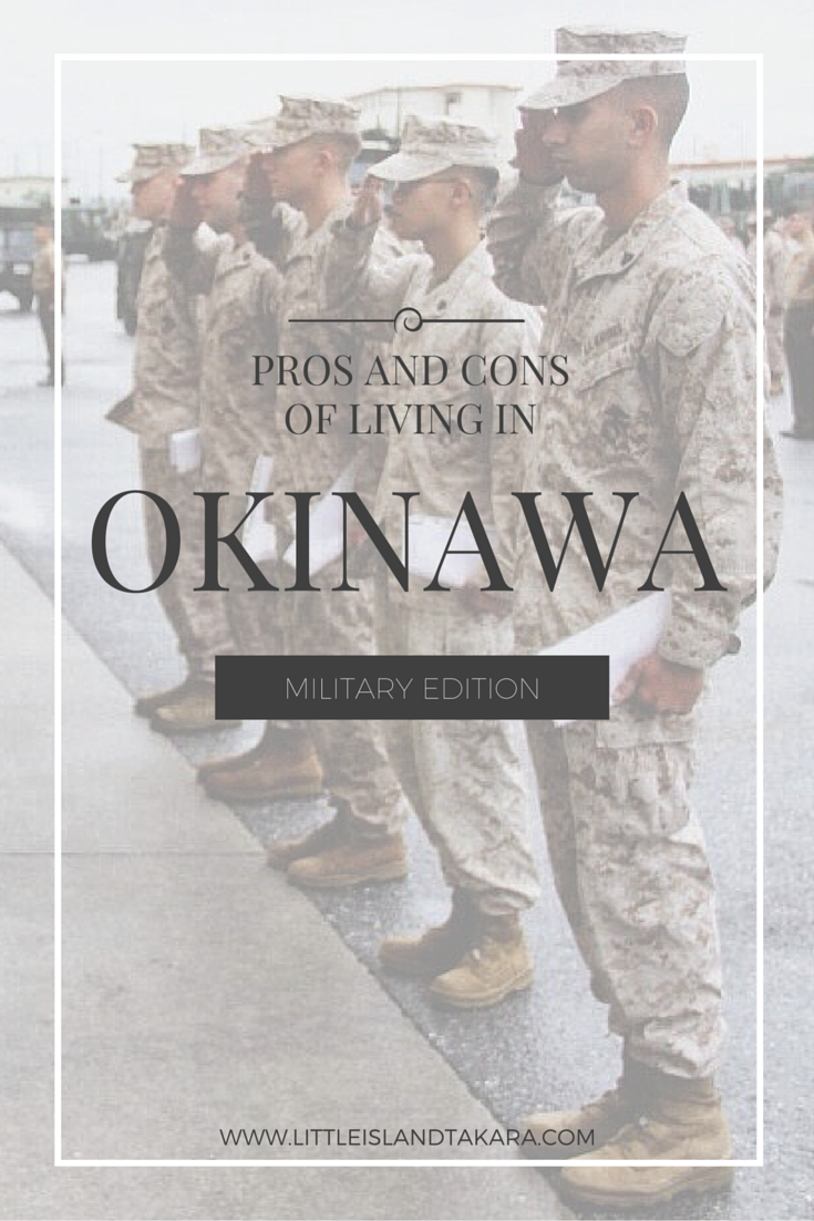 Pros Cons Of Living In Okinawa Military Edition L I T